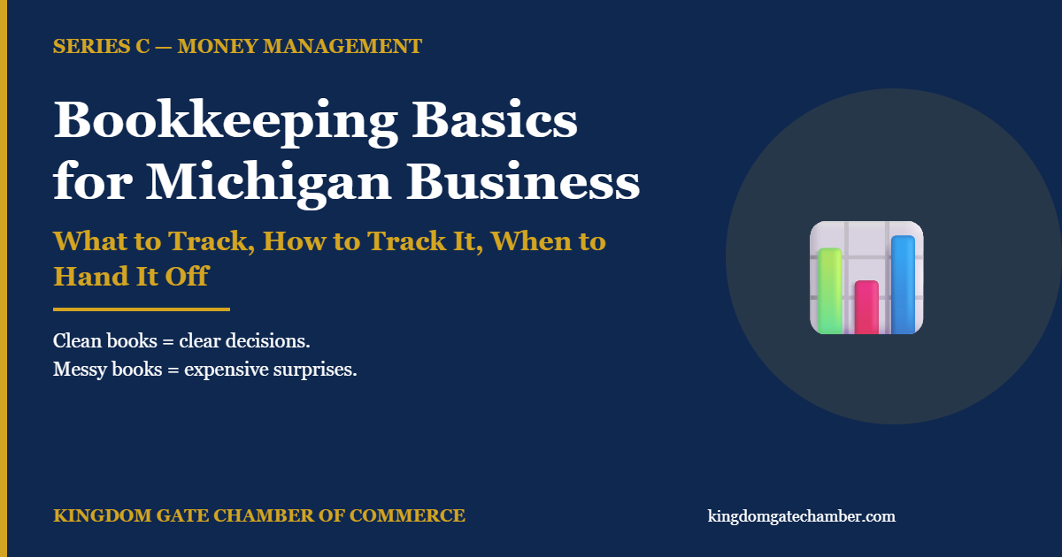 Bookkeeping basics for Michigan small business owners — what to track, how to track it, and when to hire a bookkeeper